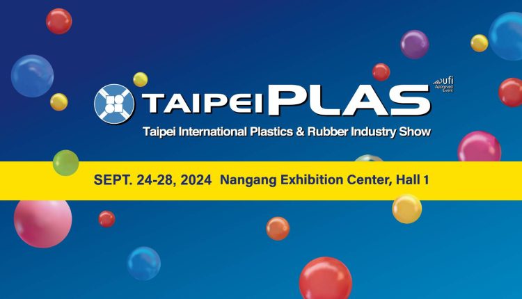 TaipeiPLAS and ShoeTech Taipei Booth Application Opens for 2024 Edition.